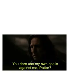 You Dare Use My Own Spells Against Me